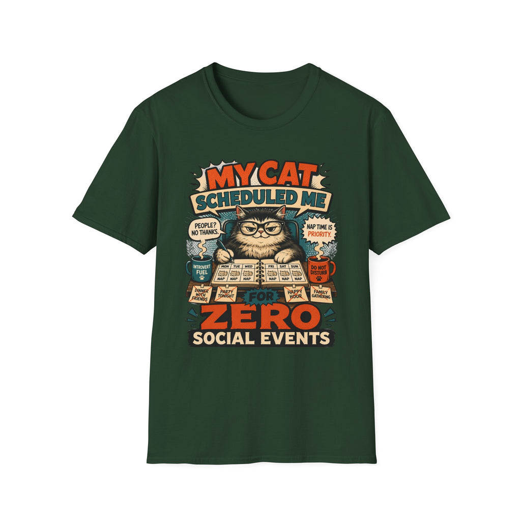 My Cat Scheduled Me T-Shirt