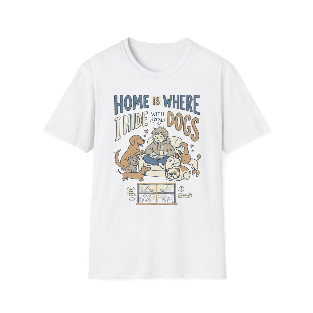 Hiding Home With Dogs T-Shirt