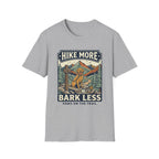 Hike More Bark Less T-Shirt