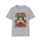 My Cat Scheduled Me T-Shirt