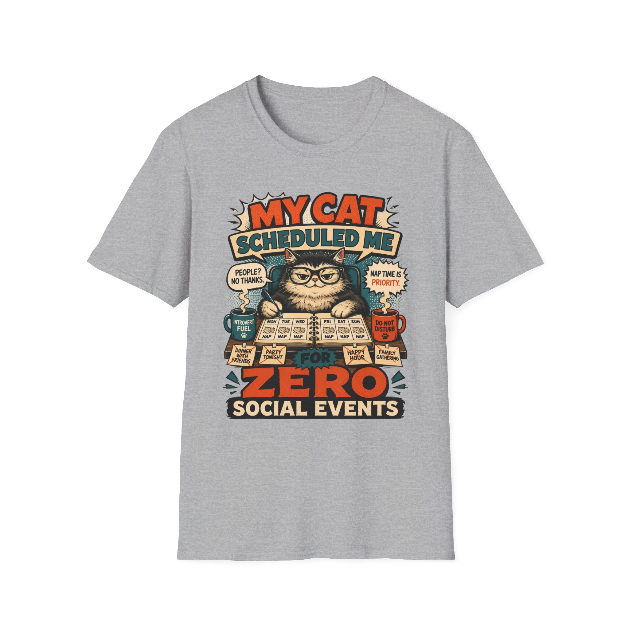 My Cat Scheduled Me T-Shirt