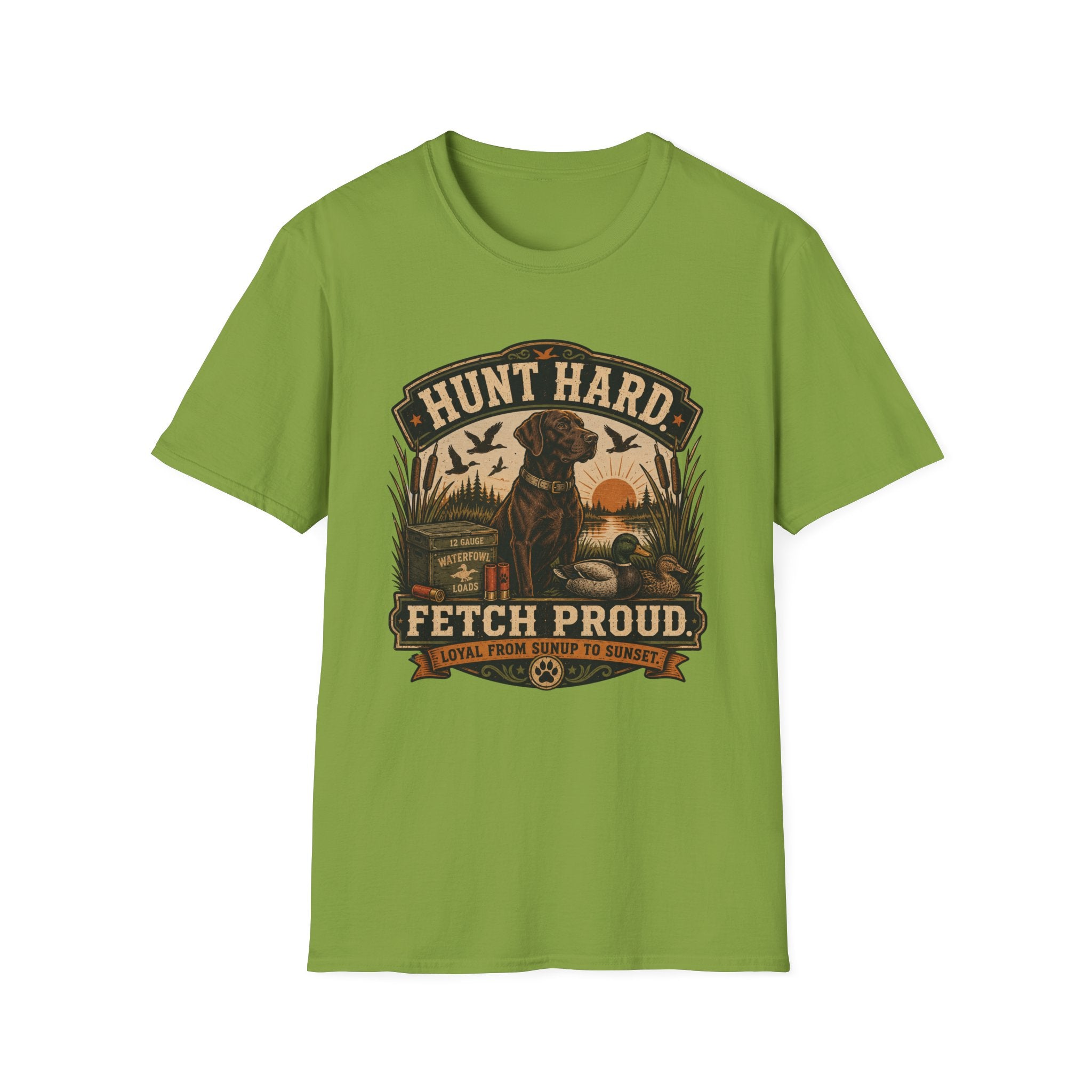 Hunt Hard Fetch Proud T-Shirt