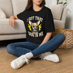 I Got That Dog In Me T-Shirt