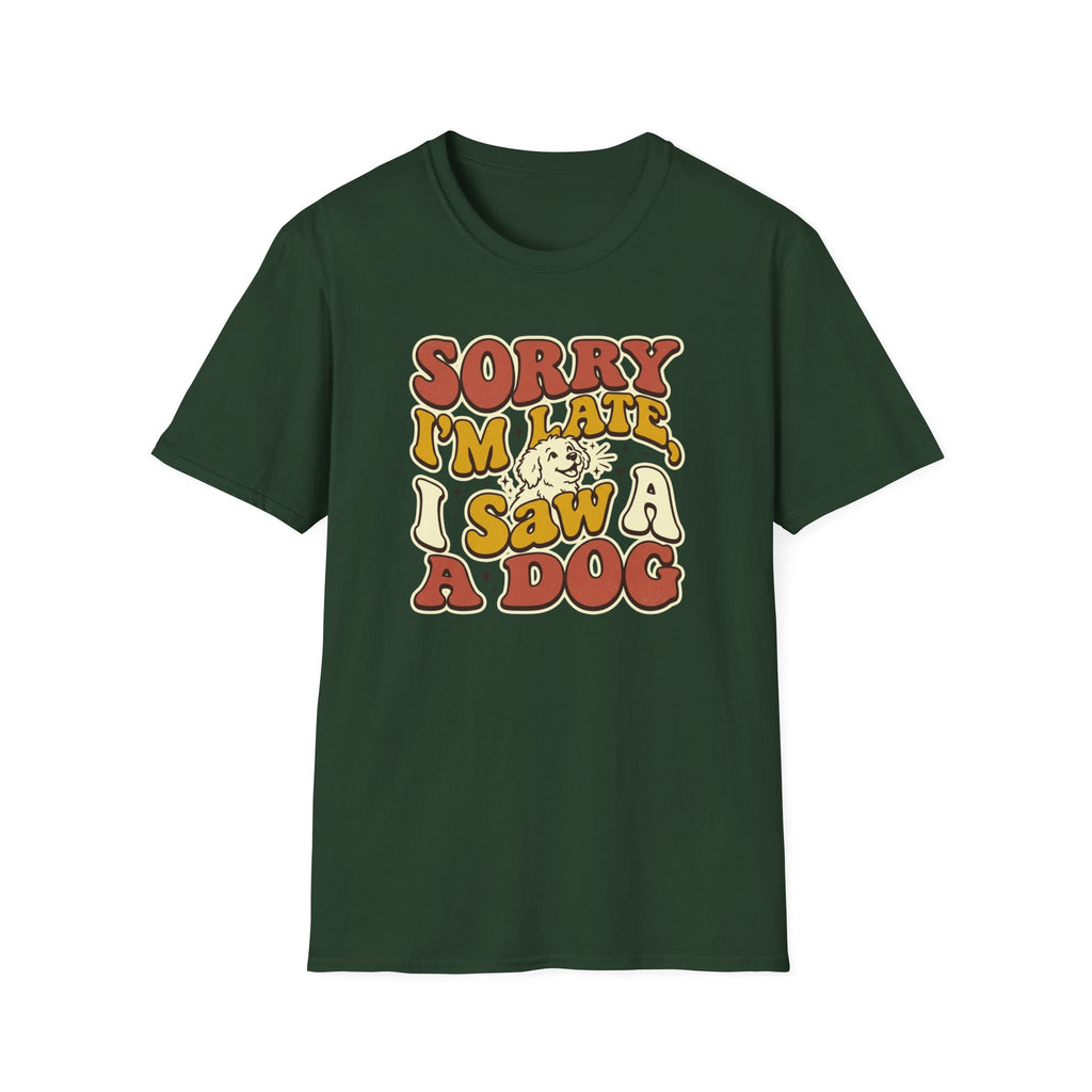 Sorry I'm Late T-Shirt