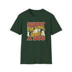 Sorry I'm Late T-Shirt