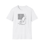 Certified Emotional Support Human T-Shirt