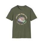 One More Level T-Shirt
