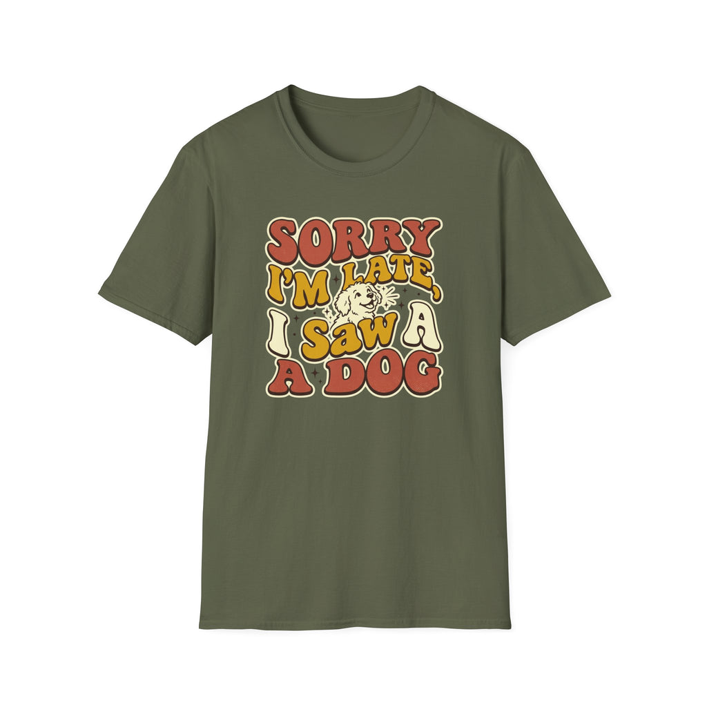 Sorry I'm Late T-Shirt