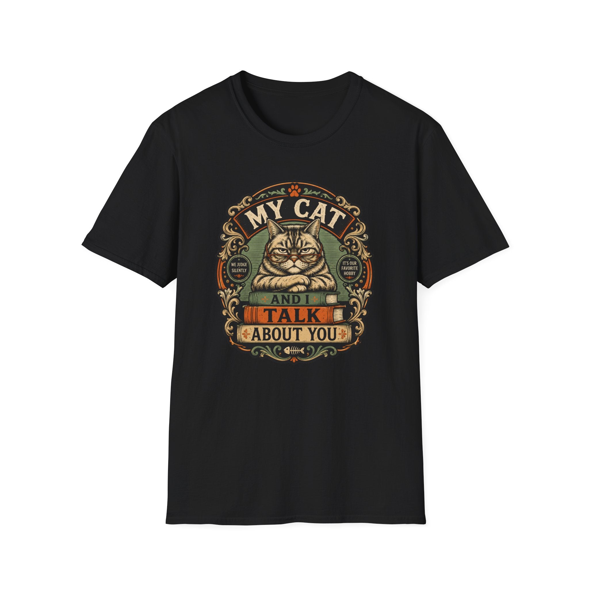 My Cat And I Talk About You T-Shirt