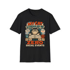 My Cat Scheduled Me T-Shirt