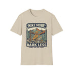 Hike More Bark Less T-Shirt
