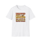 Unhinged Pet Devotion T-Shirt
