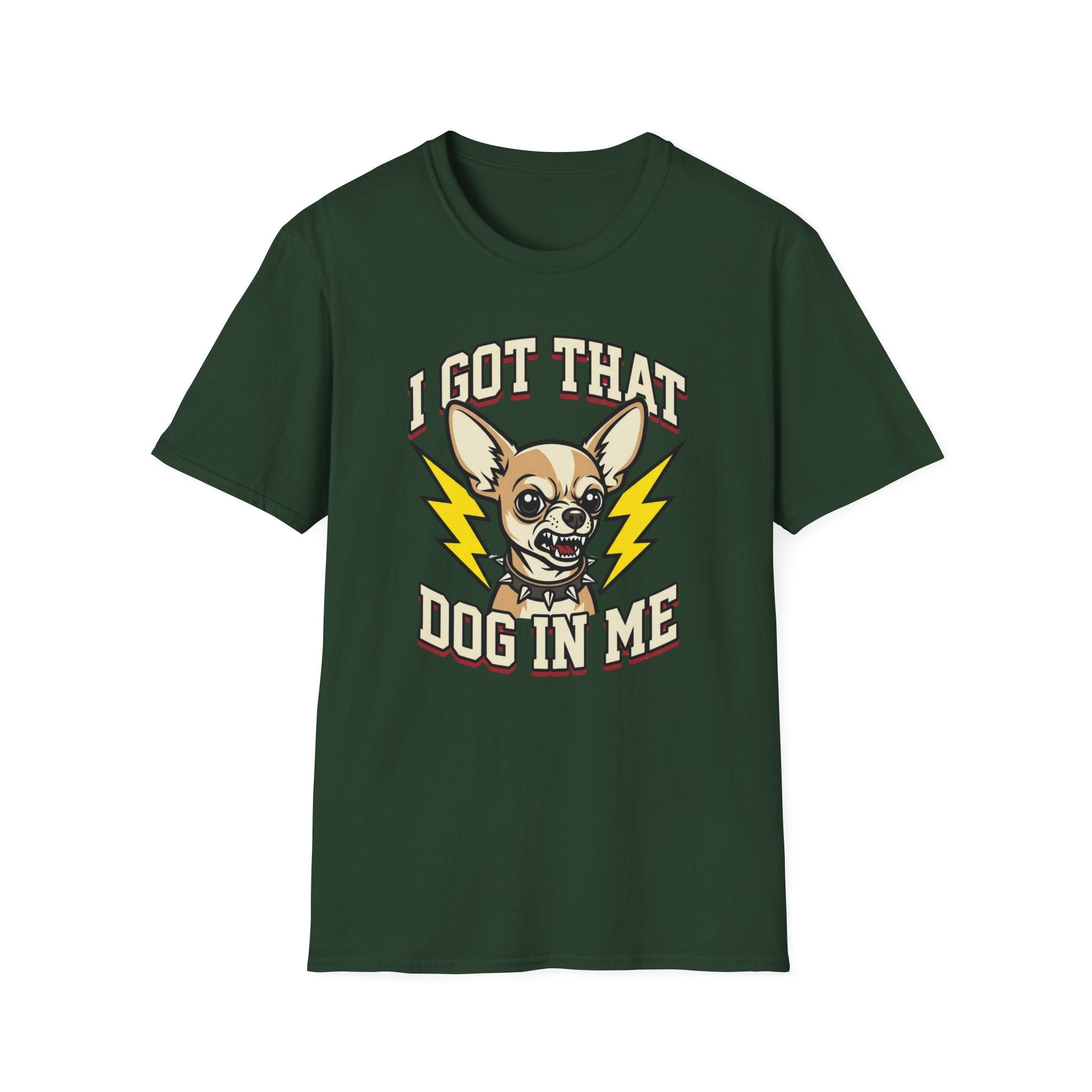 I Got That Dog In Me T-Shirt