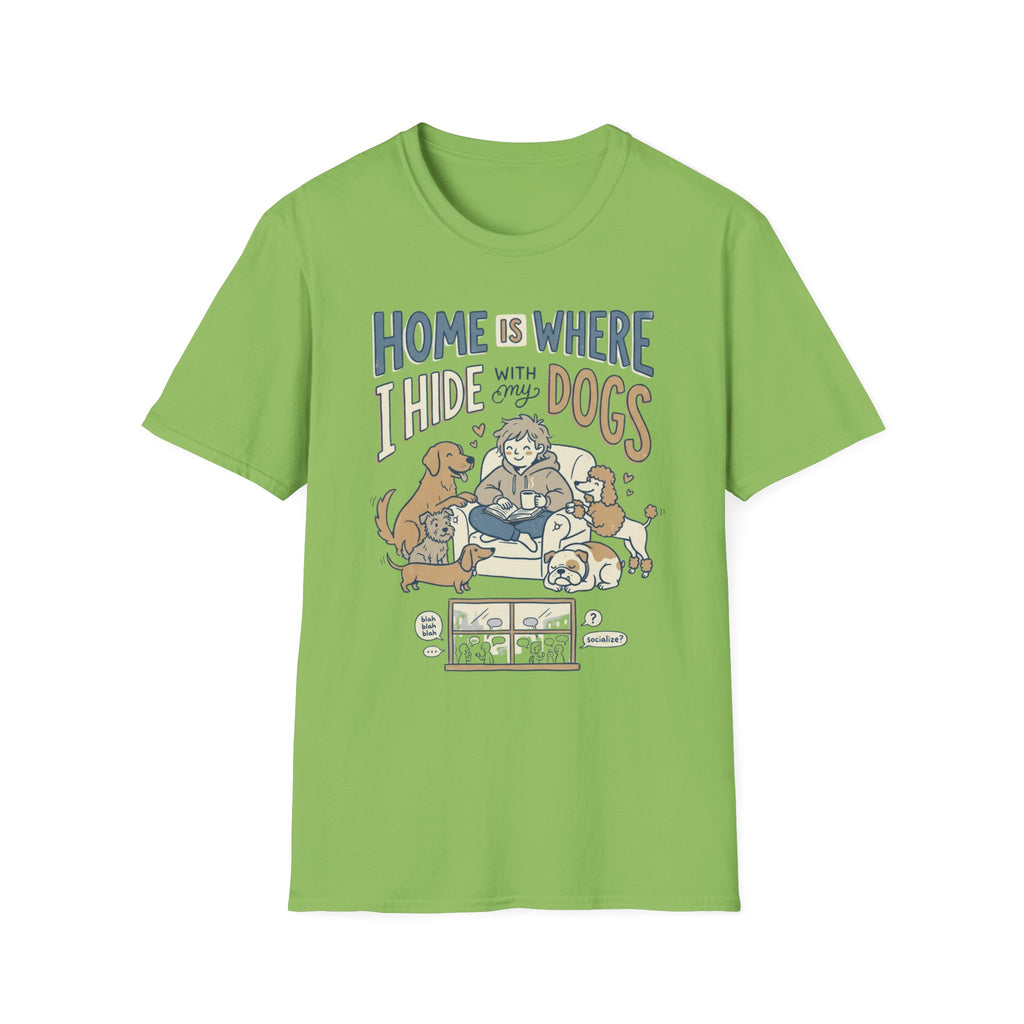 Hiding Home With Dogs T-Shirt