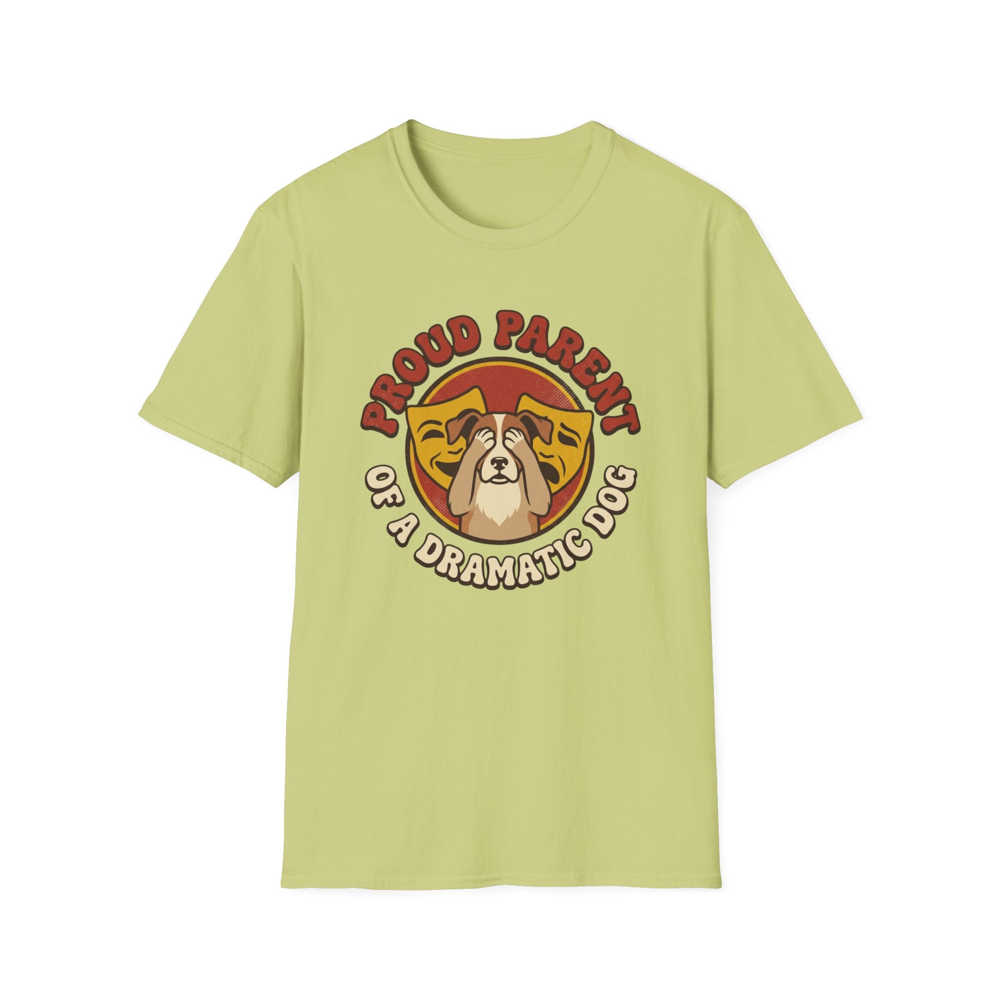 Parent Of A Dramatic Dog T-Shirt