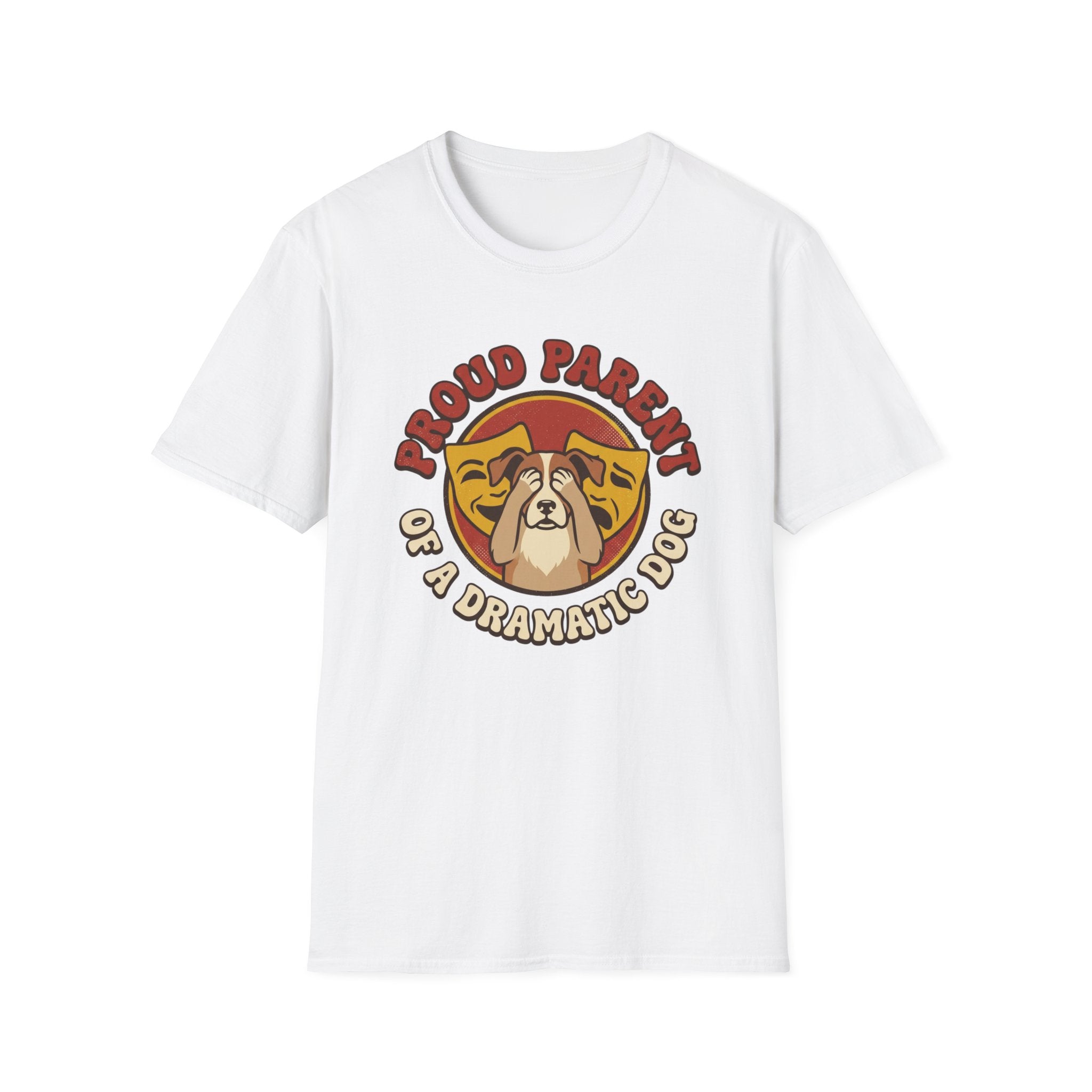 Parent Of A Dramatic Dog T-Shirt