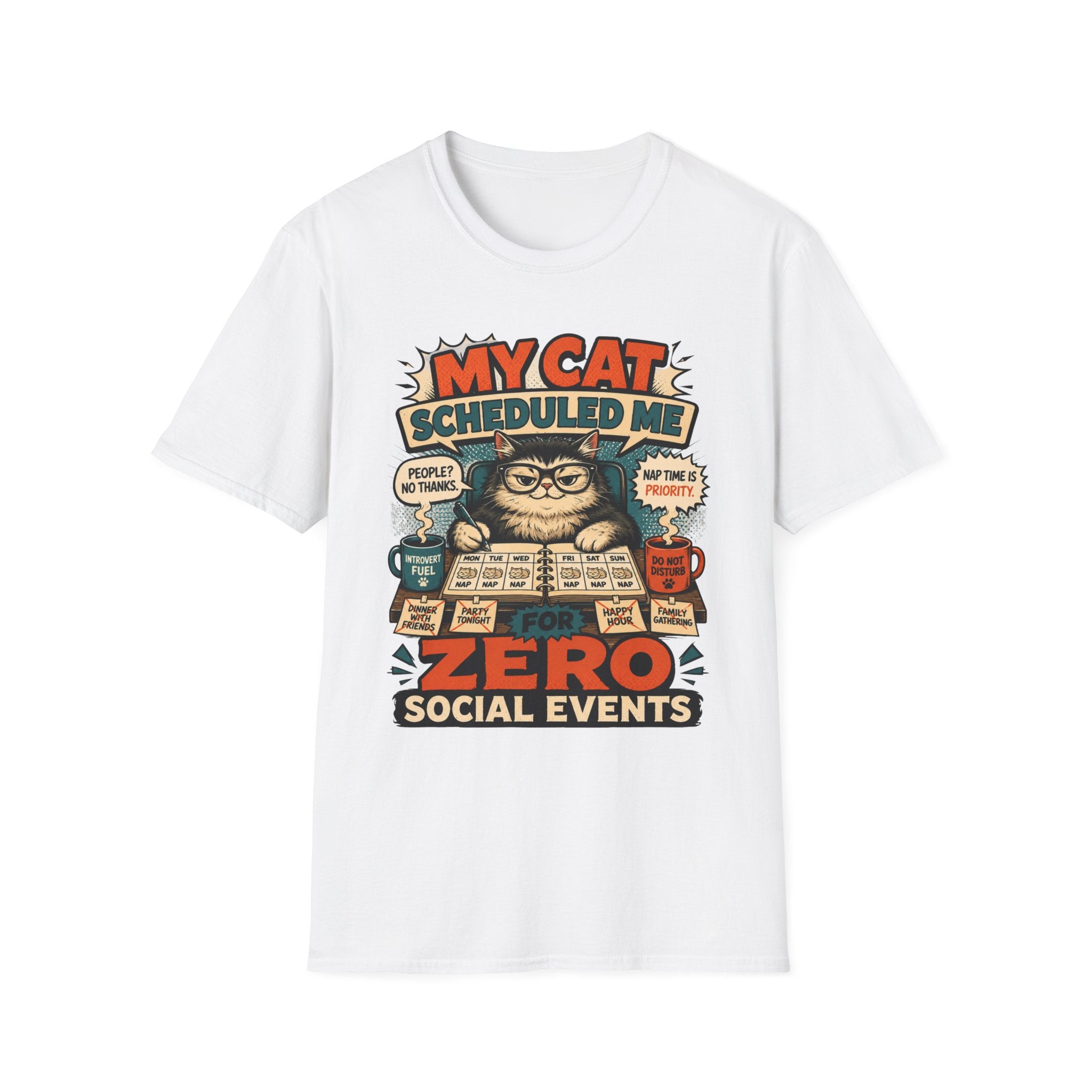 My Cat Scheduled Me T-Shirt